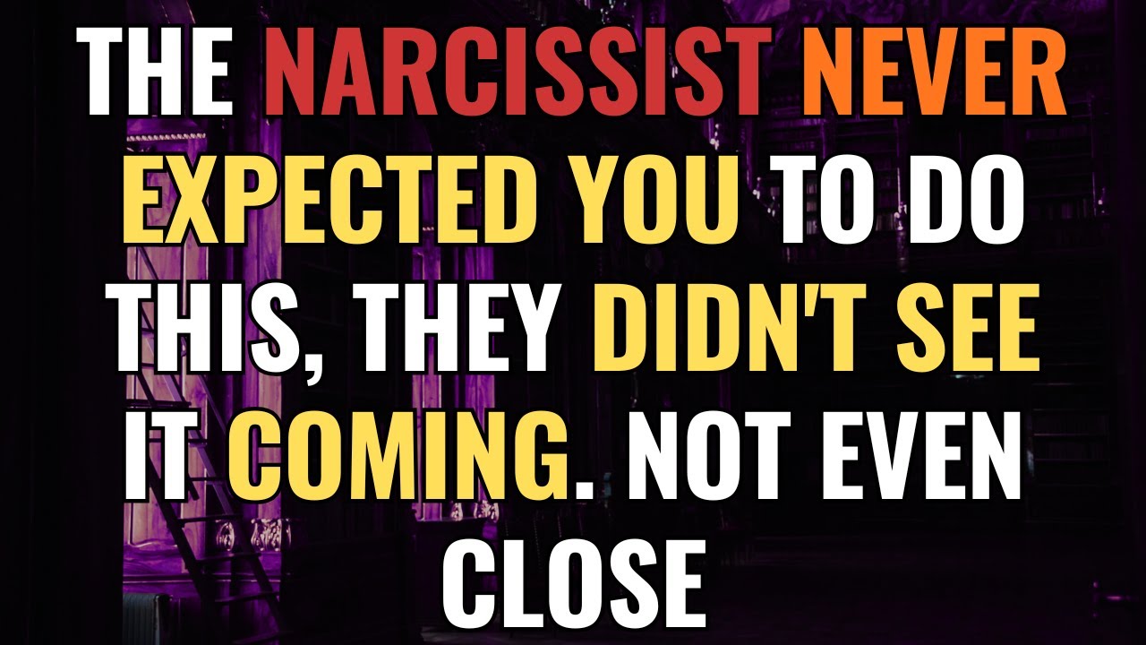 The Narcissist Never Expected You To Do This, They didn't see it coming ...