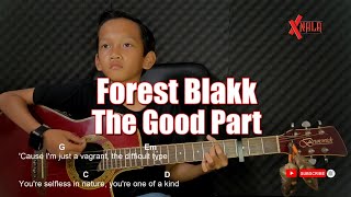 Forest Blakk - The Good Part Guitar Chords Cover