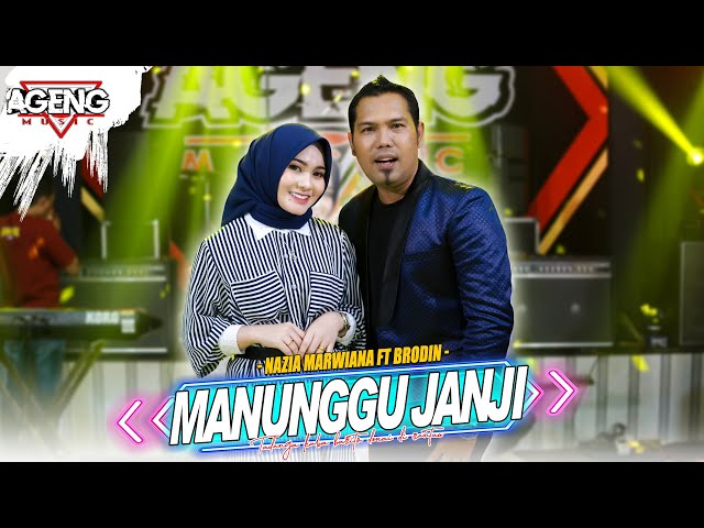 MANUNGGU JANJI - Nazia Marwiana ft Brodin  Ageng Music (Official Live Music) class=