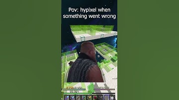 pov: hypixel when something went wrong