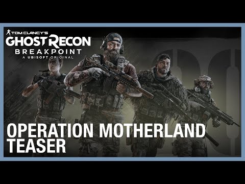 Tom Clancy's Ghost Recon Breakpoint: Operation Motherland Teaser | Ubisoft [NA]