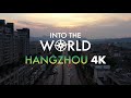 Hangzhou From Above: Enthralling 4K Drone Tour of China&#39;s Paradise City