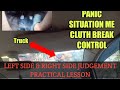 LEFT SIDE JUDGEMENT IN CAR |PANIC SITUATION | CLUTCH CONTROL