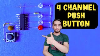 4 channel push button | how to make four channel push button | cd4017 project