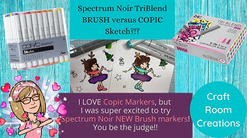 Spectrum Noir Tri-Blend Brush Markers versus Copic!!  A fair comparison:)