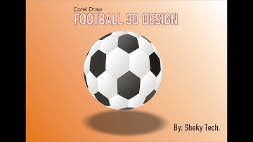 Corel Draw 3d Design| Football 3D Design in Corel Draw.by Sheky Tech.(English Subtitle).