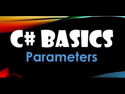 44. (C# Basics Beginner Tutorial) Parameters