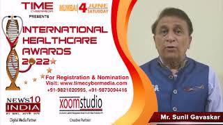 International Healthcare Awards, 2022 & Conference Nomination Promo with Mr. Sunil Gavaskar
