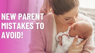 New Parent Mistakes to Avoid: Essential Baby Care Tips! #parenting #parentingtips #parents #newborn