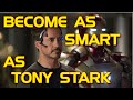 Become as Smart as Tony Stark