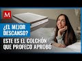 Este colchón aprobó la mayoría de exámenes que la Profeco realizó; te decimos de qué marca se trata