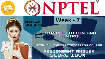 Air Pollution and Control Solution | Week - 7 | NPTEL | SWAYAM Solution | Air Pollution and Control