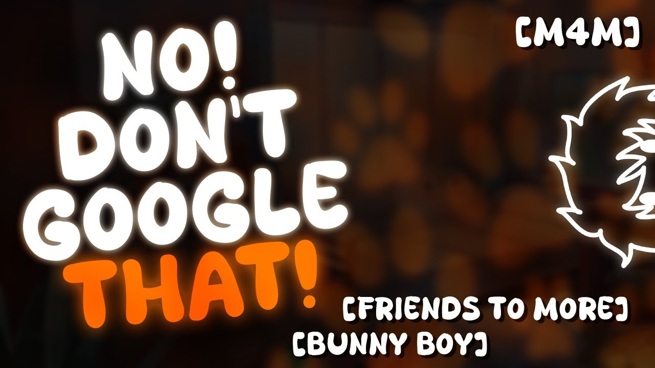 [M4M] You Discover Your Shy Bunny Boy Roommate's Youtube History [Human Listener] [MSub Speaker]