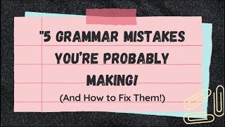 5 Grammar Mistakes You’re Probably Making (And How to Fix Them!) ! English with Emran ! Guide