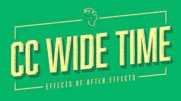 CC Wide Time | Effects of After Effects