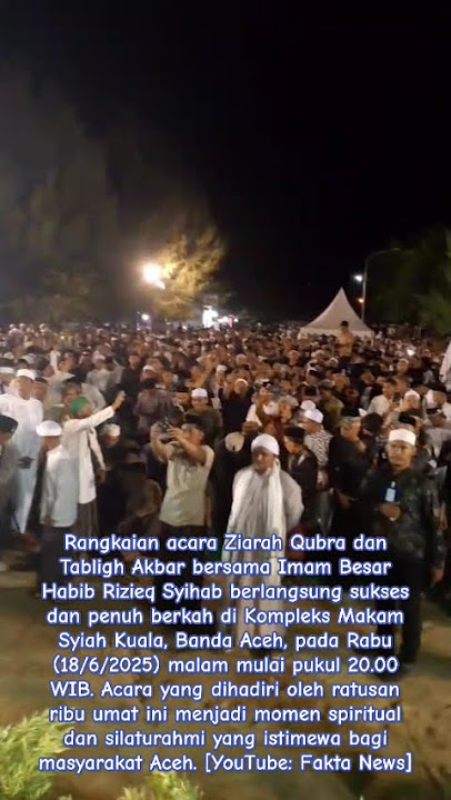 SAMBUTAN HANGAT ULAMA ACEH UNTUK HABIB RIZIEQ DI SYIAH KUALA #baalawi #habibrizieq #dzuriyatrasul
