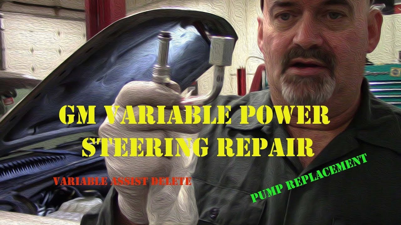 GMC Chevy Variable Assist Power Steering Repair - Variable Assist