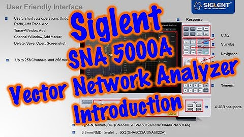 SIGLENT SNA5000A Vector Network Analyzer -  Introduction