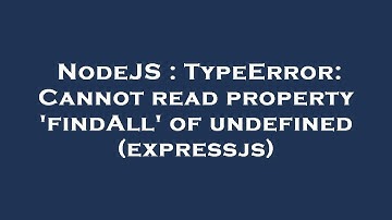 NodeJS : TypeError: Cannot read property 