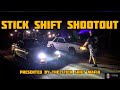 STICK SHIFT SHOOTOUT | CASH DAYS | GRUDGE RACING | MUSTANG'S, 240SX, RX7, EL CAMINO, AND TT HOT ROD