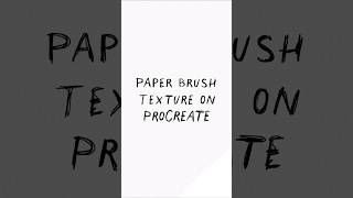 Paper texture brush on procreate easy #procreate #procreateart #procreatetutorial #procreatebrushes