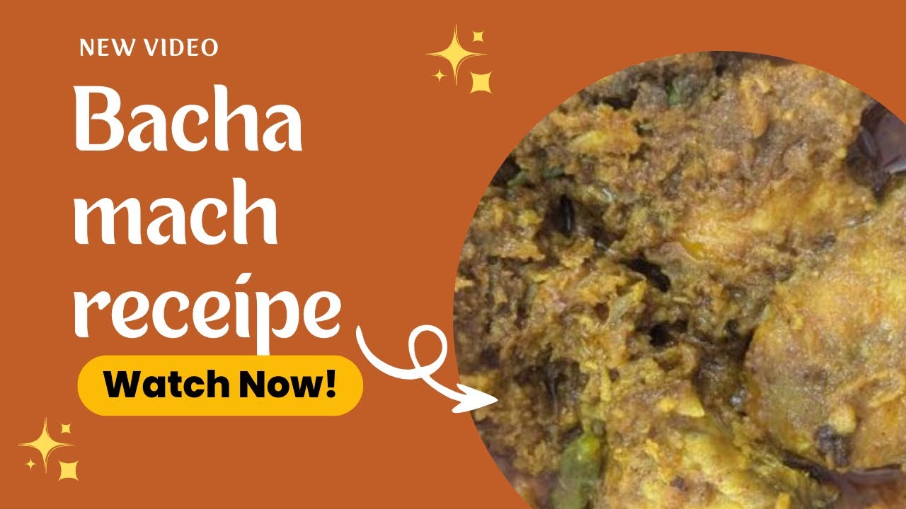 Bacha Macher Tel Begun Recipe | #fishcurry 