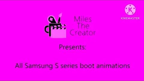 All Samsung S Series Boot Animation In G-Major