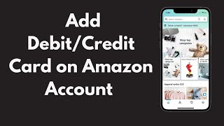 How to Add Debit/Credit Card on Amazon Account (Quick & Simple) | Add Card on Amazon App screenshot 1