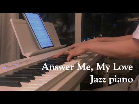 Answer Me My Love (Jazz Ballad Piano solo) - Gerhard Winkler