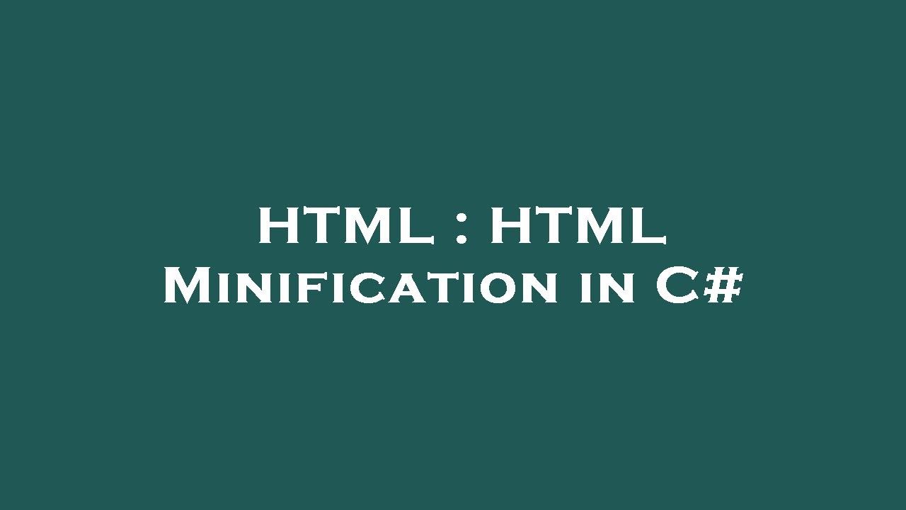 HTML : HTML Minification in C# - YouTube