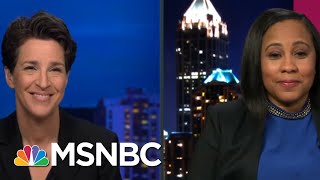 GA Probe Of Trump Likely To Look Beyond Raffensperger Call: Fulton's D.A. Willis | Rachel Maddow