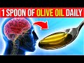 1 Spoonful Of Olive Oil Every Day Does THIS To Your Body 1 Spoonful Of Olive Oil Every Day Does THIS To Your Body