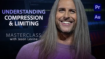 Video & Audio Masterclass | Understanding Compression & Limiting