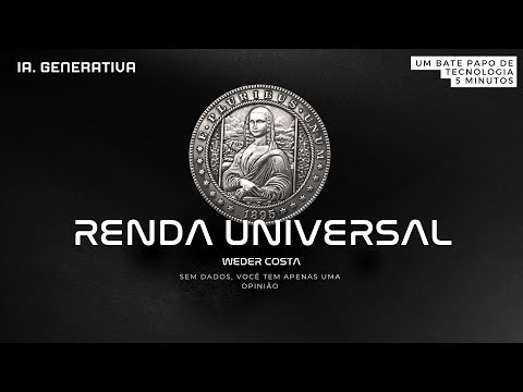 EP04 | Renda Universal: Uma Possível Solução para o avanço da tecnologia e Mercado de Trabalho