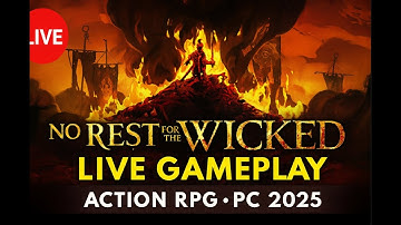 No Rest for the Wicked LIVE – First Look at the Epic Action RPG! Boss Battles & Exploration (2025)