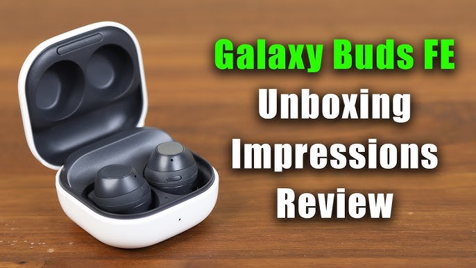 Samsung  Unboxing oficial: Galaxy Buds FE 