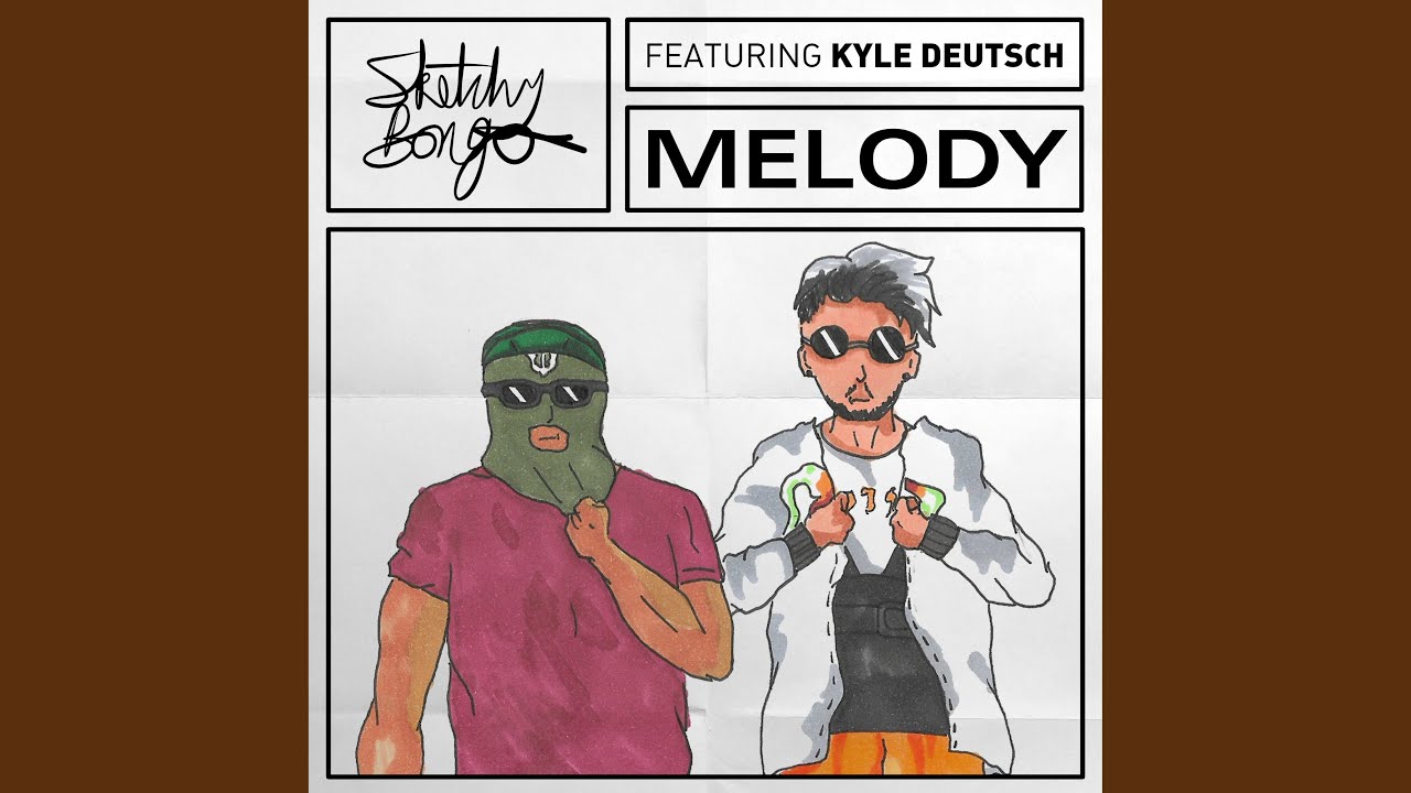 Melody (feat. Kyle Deutsch)