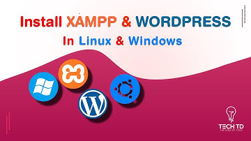 Install Xampp and wordpress in Linux and Windows