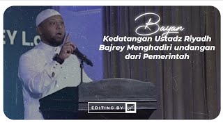 Bayan (Penjelasan) kedatangan Ustadz Riyadh Bajrey menghadiri undangan dari Pemerintah 04-April-2024