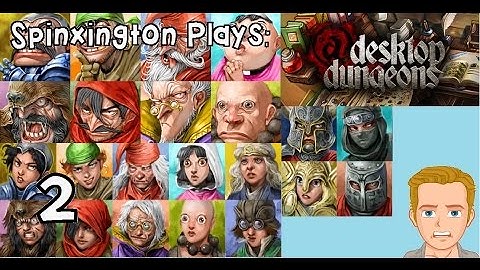 Spinxington Plays: Desktop Dungeons. Part 2
