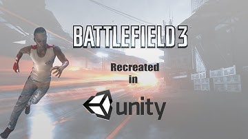 Battlefield 3 Recreated in Unity 4 DX11 [DEMO]