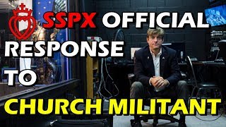 The Official Response of the Society of St. Pius X to Church Militant