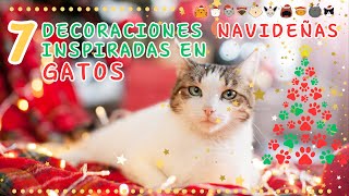 7 DECORACIONES NAVIDEÑAS INSPIRADAS EN GATOS by LINA CAT 231 views 5 months ago 3 minutes, 9 seconds