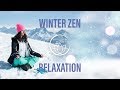 Relaxing 2019 Meditation – Zen Winter Instrumental Songs – Snowy Carols &amp; Nature Sounds
