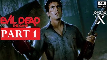 EVIL DEAD THE GAME Gameplay Walkthrough Part 1 [4K 60FPS] - No commentary