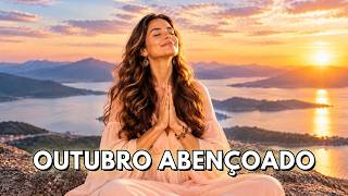 🎵 OUTUBRO ABENÇOADO | Um Novo Ciclo de Abundância, Paz e Coisas Boas Está Começando ✨