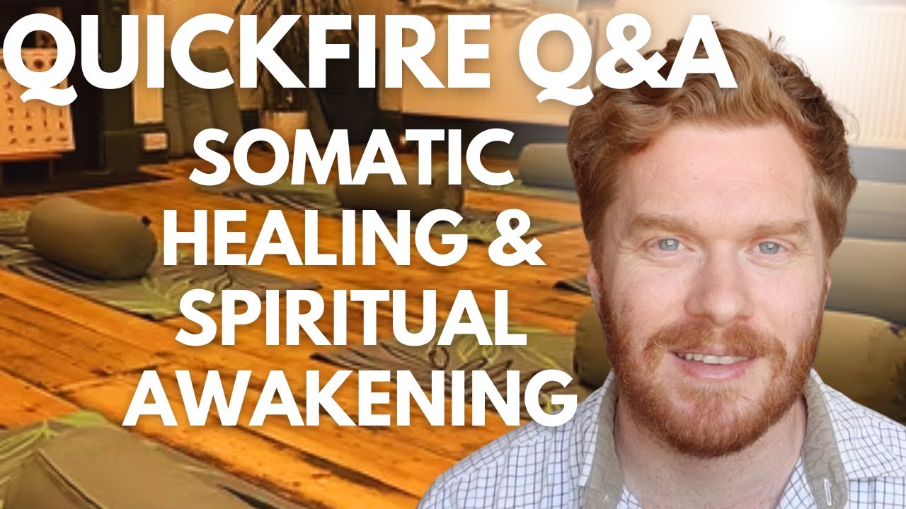 Быстрые вопросы и ответы: Соматическое исцеление, духовное пробуждение и медитация