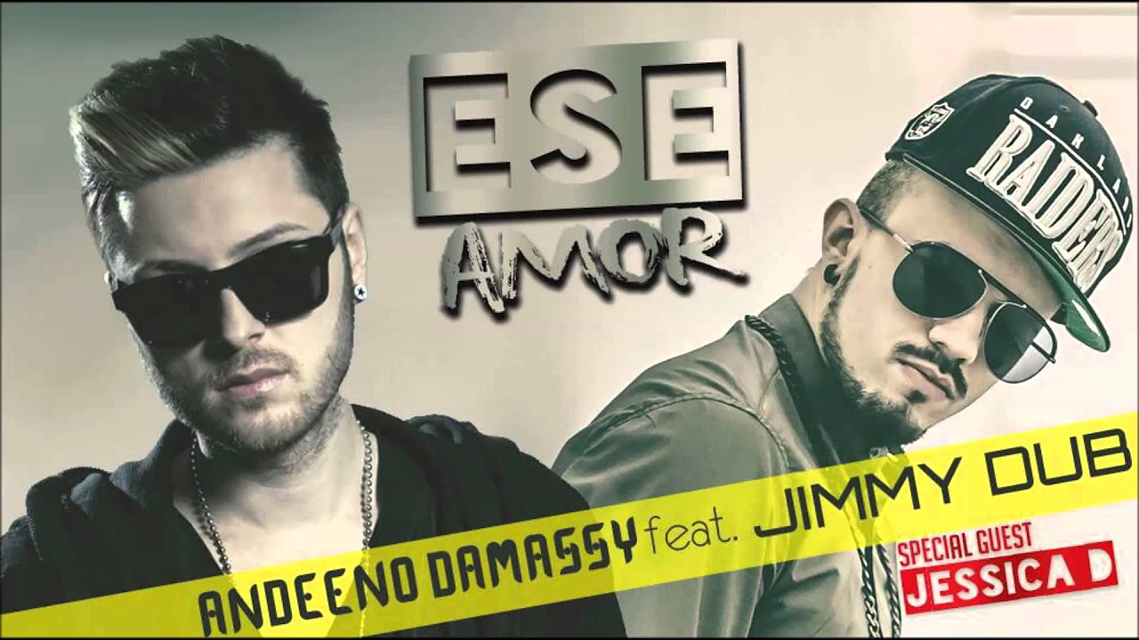 Andeeno Damassy feat Jimmy Dub   Ese amor Audio