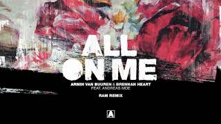 Смотреть клип Armin Van Buuren & Brennan Heart Feat. Andreas Moe - All On Me (Ram Remix)