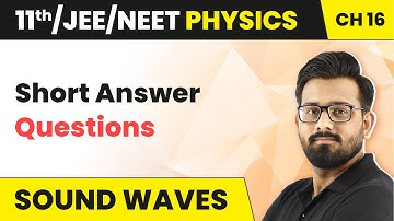 Sound Waves - Short Answer Questions | Class 11 Physics Chapter 16 HC Verma JEE/NEET